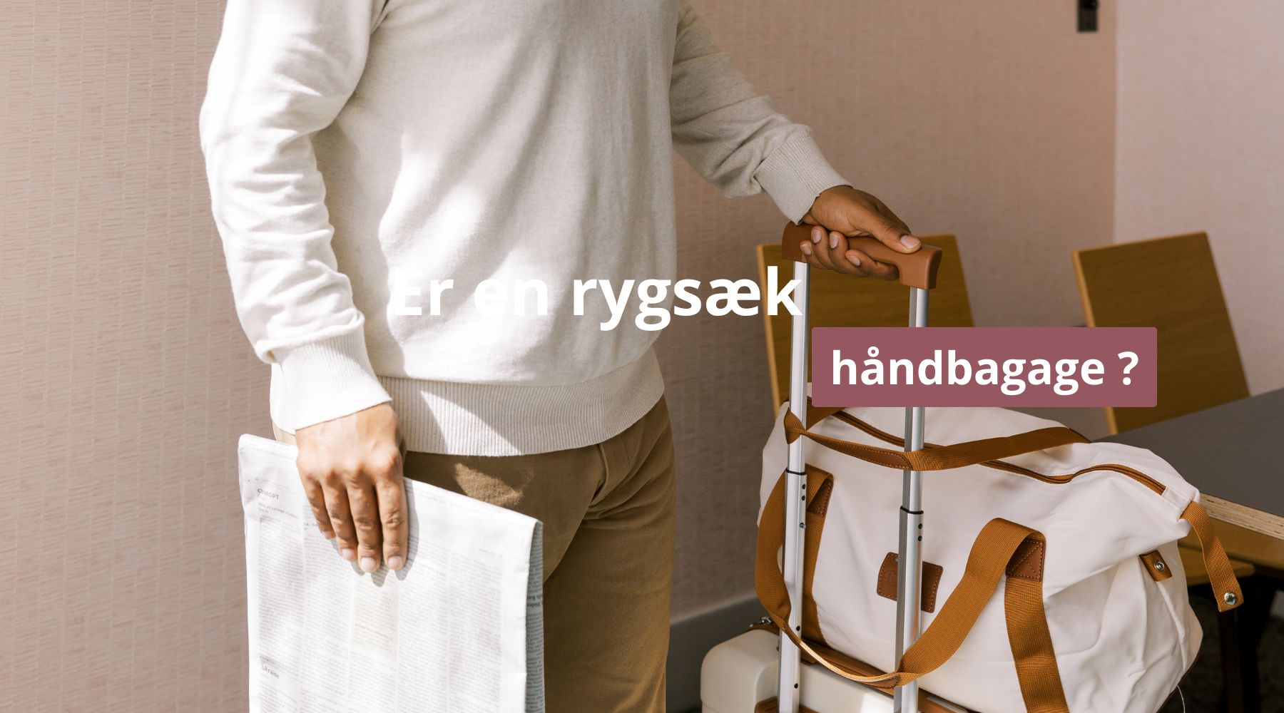 Er en rygsæk håndbagage ?