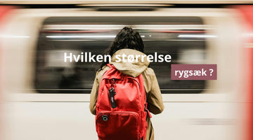 Hvilken størrelse rygsæk ?