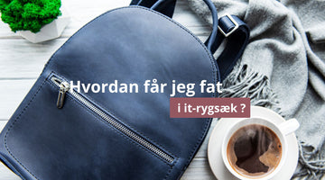 Hvordan får jeg fat i it-rygsæk ?