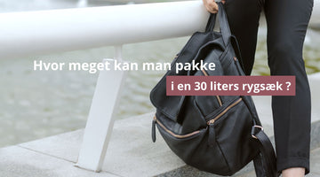 Hvor meget kan man pakke i en 30 liters rygsæk ?