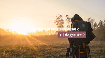 Hvilken størrelse rygsæk til dagsture ?
