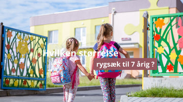 Hvilken størrelse rygsæk til 7 årig ?