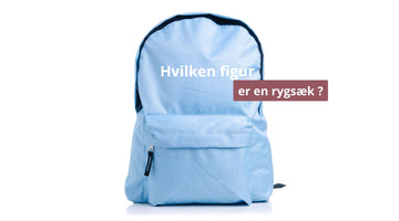 Hvilken figur er en rygsæk ?